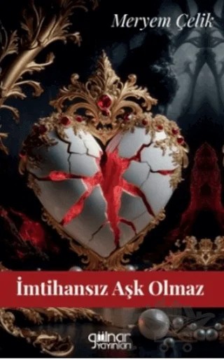 İmtihansız Aşk Olmaz – Meryem Çelik – Gülnar Yayınları kitap kapağı
