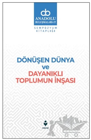 Dönüşen Dünya ve Dayanıklı Toplumun İnşası – Kolektif – Tire Kitap kitap kapağı