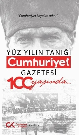Yüz Yılın Tanığı Cumhuriyet Gazetesi 100 Yaşında – Işık Kansu – Cumhuriyet Kitapları kitap kapağı