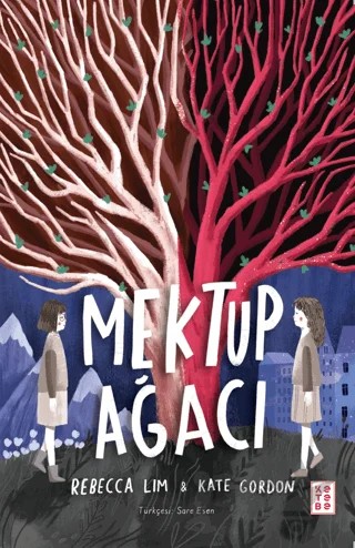 Mektup Ağacı – Rebecca Lim, Kate Gordon – Ketebe Genç kitap kapağı