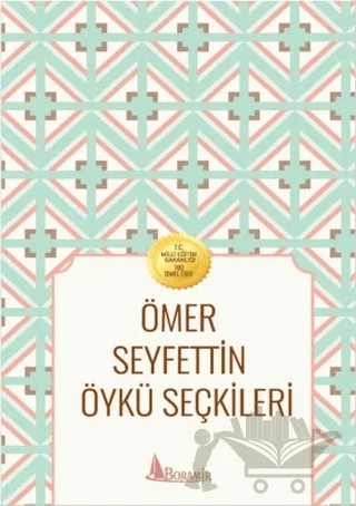 Ömer Seyfettin Öykü Seçkileri – Ömer Seyfettin – Boramir Yayınları kitap kapağı