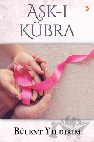 Aşk-ı Kübra – Bülent Yıldırım – Cinius Yayınları kitap kapağı