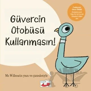 Güvercin Otobüsü Kullanmasın – Mo Willems – Uçan Fil Yayınları kitap kapağı