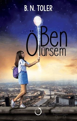 Ben Ölürsem – B. N. Toler – Novella Dinamik kitap kapağı