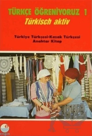 Türkçe Öğreniyoruz 1 Türkçe-Kazakça Anahtar Kitap – Mehmet Hengirmen – Engin Yayınevi kitap kapağı