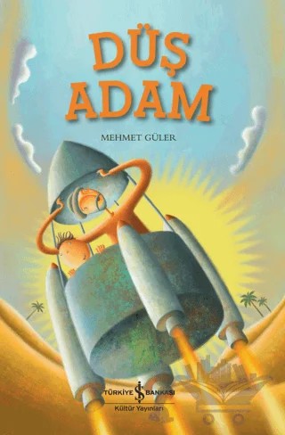Düş Adam – Mehmet Güler – İş Bankası Kültür Yayınları kitap kapağı
