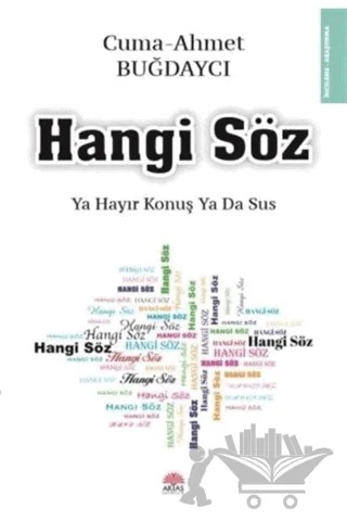 Hangi Söz - Ya Hayır Konuş ya da Sus – Ahmet Buğdaycı, Cuma Buğdaycı – Aktaş Yayıncılık kitap kapağı