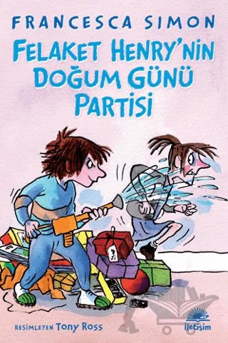Felaket Henry’nin Doğum Günü Partisi – Francesca Simon – İletişim Yayınevi kitap kapağı