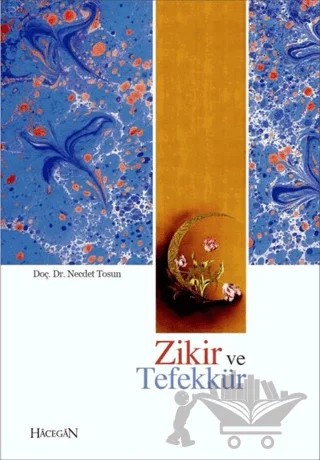 Zikir ve Tefekkür – Necdet Tosun – Hacegan Yayıncılık kitap kapağı