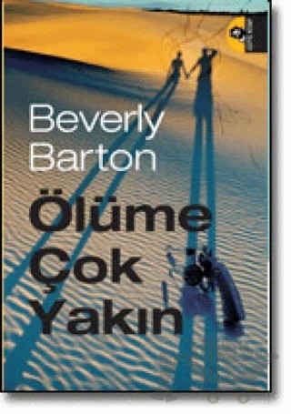 Ölüme Çok Yakın – Beverly Barton – Doğan Kitap kitap kapağı
