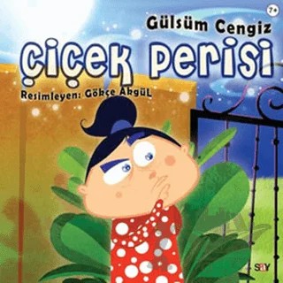 Çiçek Perisi – Gülsüm Cengiz – Say Çocuk kitap kapağı
