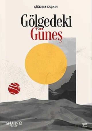 Gölgedeki Güneş – Çiğdem Taşkın – Duino Kitap kitap kapağı