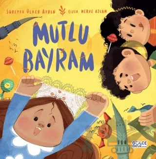 Mutlu Bayram – Süreyya Ülker Aydın – Timaş Gülce Çocuk kitap kapağı