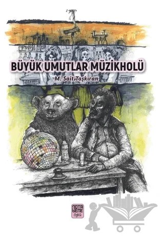 Büyük Umutlar Müzikholü – M. Sait Taşkıran – Nota Bene Yayınları kitap kapağı
