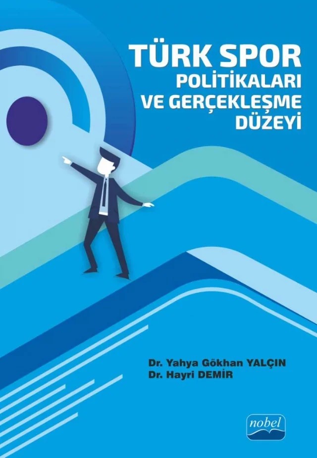 Türk Spor Politikaları ve Gerçekleşme Düzeyi – Yahya Gökhan Yalçın, Hayri Demir – Nobel Akademik Yayıncılık kitap kapağı