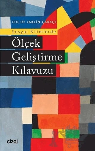 Sosyal Bilimlerde Ölçek Geliştirme Kılavuzu – Jaklin Çarkçı – Çizgi Kitabevi Yayınları kitap kapağı