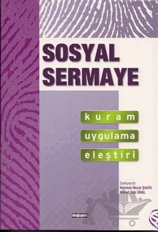 Sosyal Sermaye Kuram Uygulama Eleştiri – Kolektif – Değişim Yayınları kitap kapağı