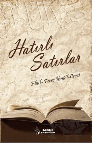 Hatırlı Satırlar – İmam Cemaleddin Ebu'l - Ferec İbn Cevzi – Tahlil Yayınları kitap kapağı