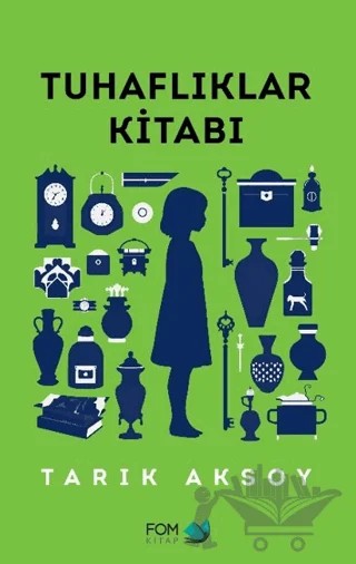 Tuhaflıklar Kitabı – Tarık Aksoy – FOM Kitap kitap kapağı