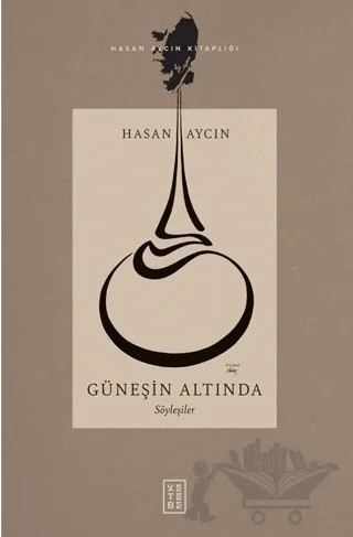 Güneşin Altında – Hasan Aycın – Ketebe Yayınları kitap kapağı