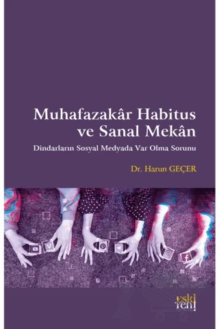 Muhafazakar Habitus ve Sanal Mekan – Harun Geçer – Eski Yeni Yayınları kitap kapağı
