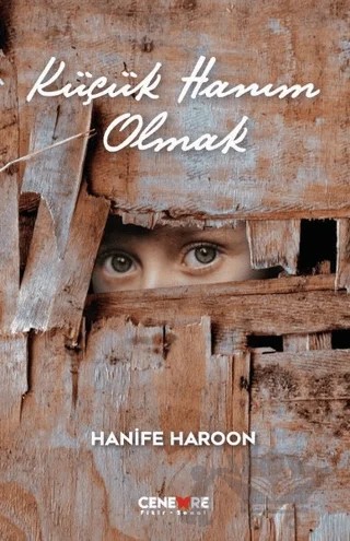 Küçük Hanım Olmak – Hanife Haroon – Cenevre Fikir Sanat kitap kapağı