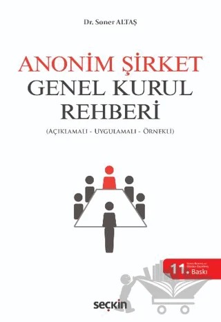 Anonim Şirket Genel Kurul Rehberi – Soner Altaş – Seçkin Yayıncılık kitap kapağı
