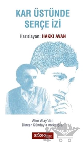 Kar Üstünde Serçe İzi – Hakkı Avan – Arkeoloji ve Sanat Yayınları kitap kapağı