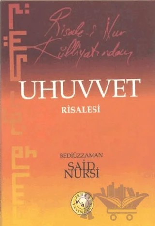 Risale-i Nur Külliyatından Uhuvvet Risalesi – Bediüzzaman Said-i Nursi – Zehra Yayıncılık kitap kapağı