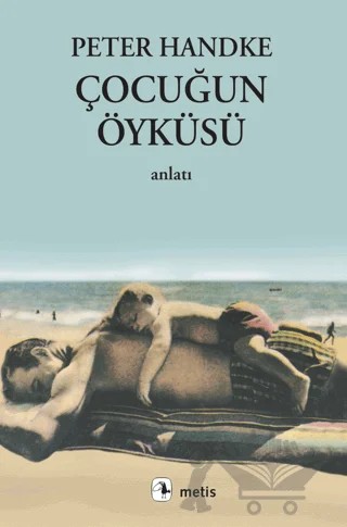 Çocuğun Öyküsü – Peter Handke – Metis Yayınları kitap kapağı