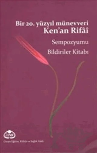 Bir 20. Yüzyıl Münevveri Ken'an Rifai – Fulya Bayraktar – Cenan Eğitim Kültür ve Sağlık Vakfı kitap kapağı
