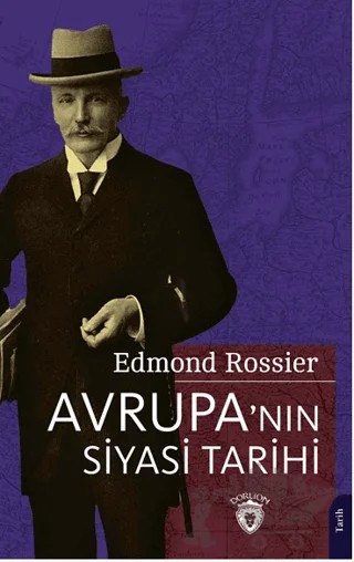 Avrupa’nın Siyasi Tarihi – Edmond Rossier – Dorlion Yayınları kitap kapağı