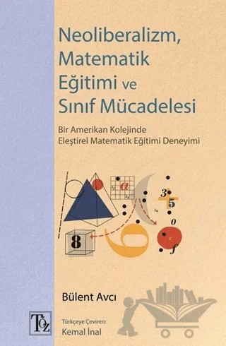 Neoliberalizm, Matematik Eğitimi ve Sınıf Mücadelesi – Bülent Avcı – Töz Yayınları kitap kapağı