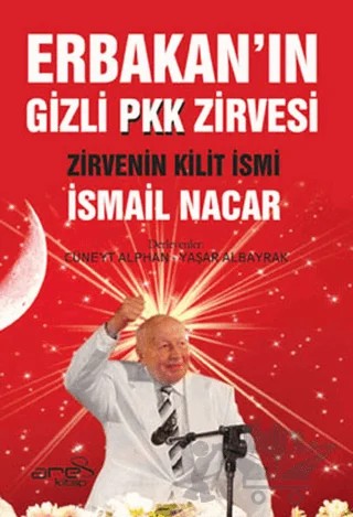 Erbakanın Gizli Pkk Zirvesi – İsmail Nacar – Ares Yayınları kitap kapağı