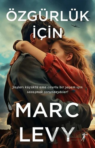 Özgürlük İçin – Marc Levy – Artemis Yayınları kitap kapağı