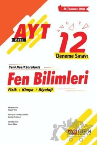 AYT Fen Bilimleri Fizik - Kimya - Biyoloji 12 Deneme Sınavı Nitelik Yayınları – Seza Okur, Feride Kula, Berin Pekmen, Hüseyin Cihan Çetinöz, Özgür Taş, Ekrem Pala – Nitelik Yayınları - Bayilik kitap kapağı