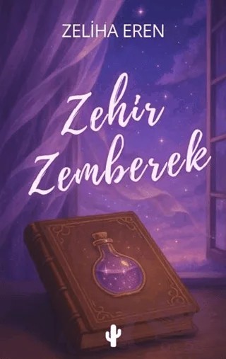 Zehir Zemberek – Zeliha Eren – Kaktüs Sanat kitap kapağı
