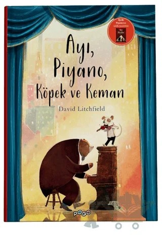 Ayı, Piyano, Köpek ve Keman – David Litchfield – Pogo Çocuk kitap kapağı