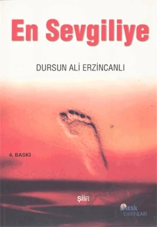En Sevgiliye – Dursun Ali Erzincanlı – Nesil Yayınları kitap kapağı