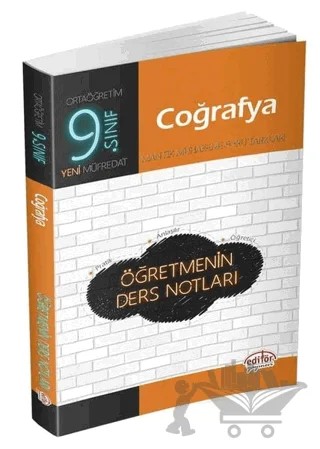 9. Sınıf Coğrafya Öğretmenin Ders Notları – Kolektif – Editör Yayınevi kitap kapağı