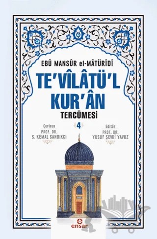 Te'vilatü'l Kur'an Tercümesi 4. Cilt – Ebû Mansûr el-Matürîdî – Ensar Neşriyat kitap kapağı