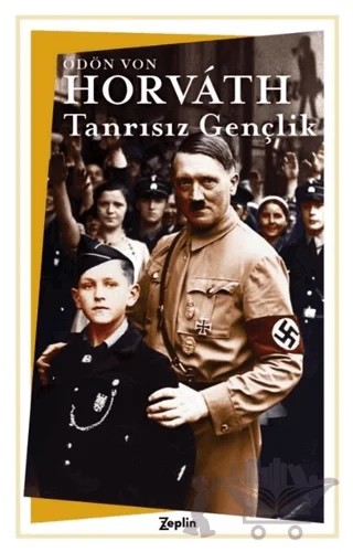 Tanrısız Gençlik – Ödön von Horvath – Zeplin Kitap kitap kapağı