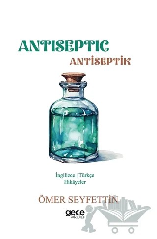 Antiseptic - Antiseptik – Ömer Seyfettin – Gece Kitaplığı kitap kapağı