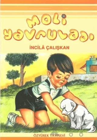 Moli Yavruladı – İncila Çalışkan – Özyürek Yayınları kitap kapağı