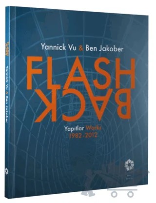 Flash Back - Yannick Vu & Ben Jakober Yapıtlar: 1982-2012 – Yannick Vu, Ben Jakober – Pera Müzesi Yayınları kitap kapağı
