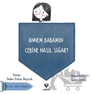 Annem Babamın Cebine Nasıl Sığar? – Seden Erkan Bayrak – Sankofa Yayınevi kitap kapağı