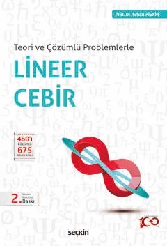 Teori ve Çözümlü ProblemlerleLineer Cebir – Erhan Pişkin – Seçkin Yayıncılık kitap kapağı