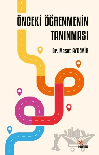 Önceki Öğrenmenin Tanınması – Mesut Aydemir, Ali Ekrem Özkul – Kriter Yayınları kitap kapağı