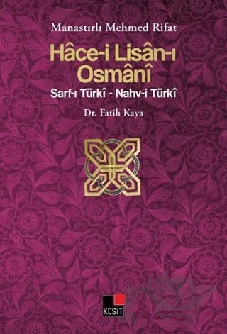 Hace-i Lisan-ı Osmani – Fatih Kaya – Kesit Yayınları kitap kapağı