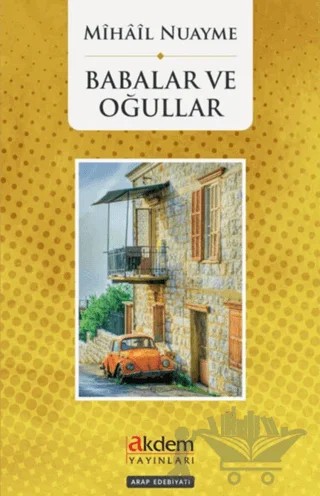 Babalar ve Oğullar – Mihail Nuayme – Akdem Yayınları kitap kapağı